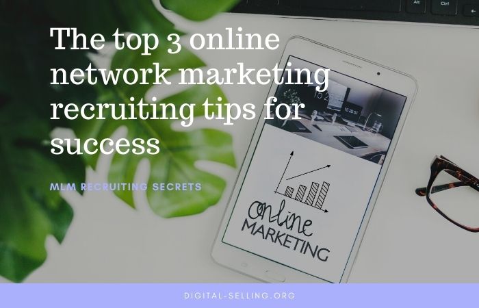 Network marketing recruiting tips
