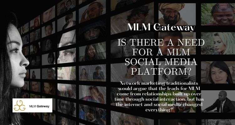 Is there a need for a MLM social media platform