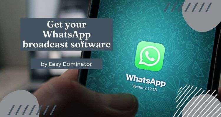 WhatsApp broadcast software