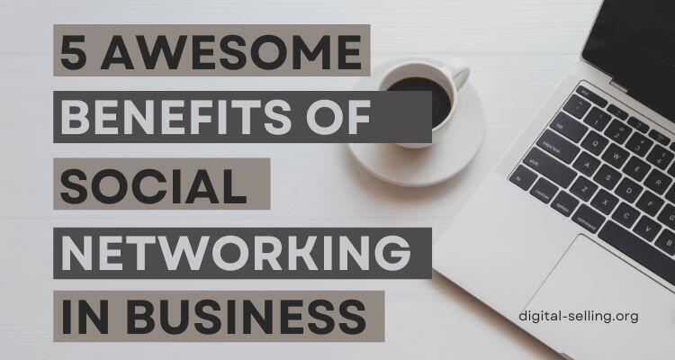 Benefits of social networking in business