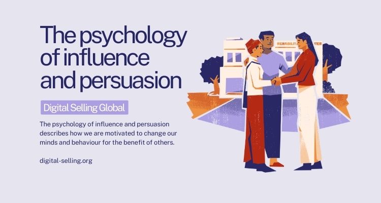 Psychology of influence and persuasion