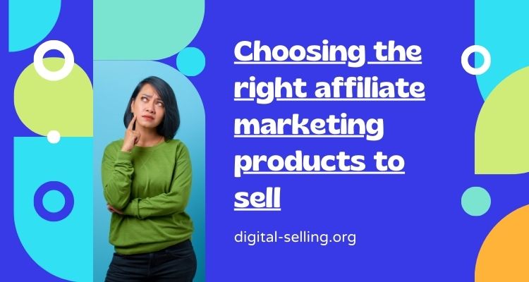 Affiliate marketing products to sell