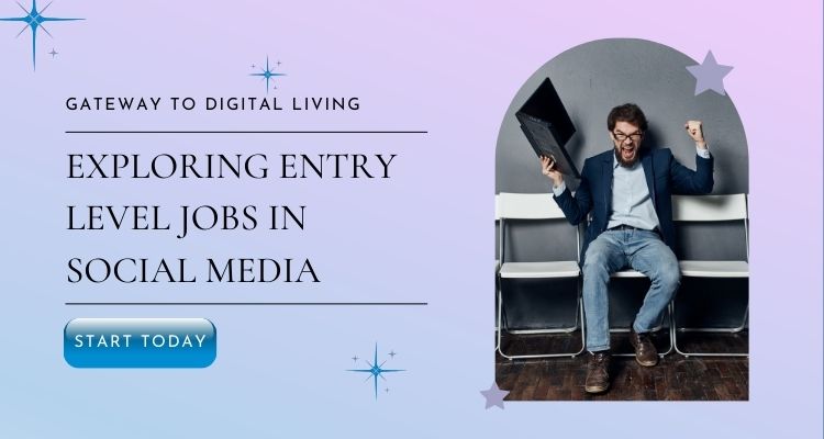 Entry level jobs in social media