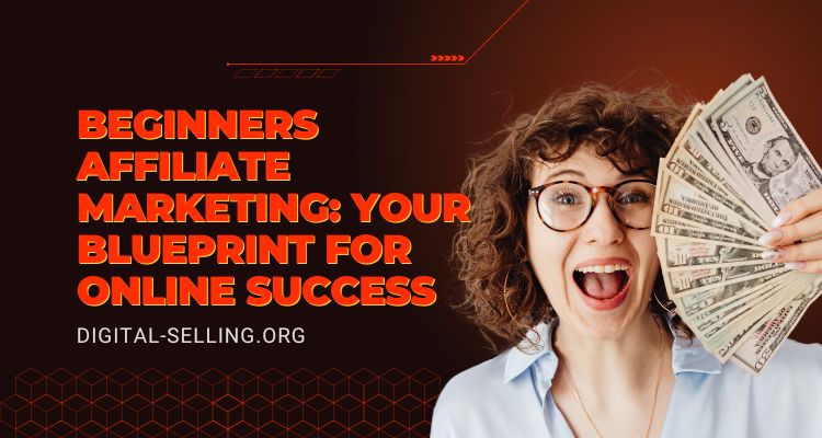 Beginners affiliate marketing