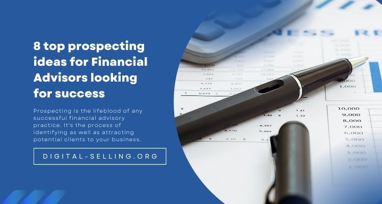 Prospecting ideas for Financial Advisors