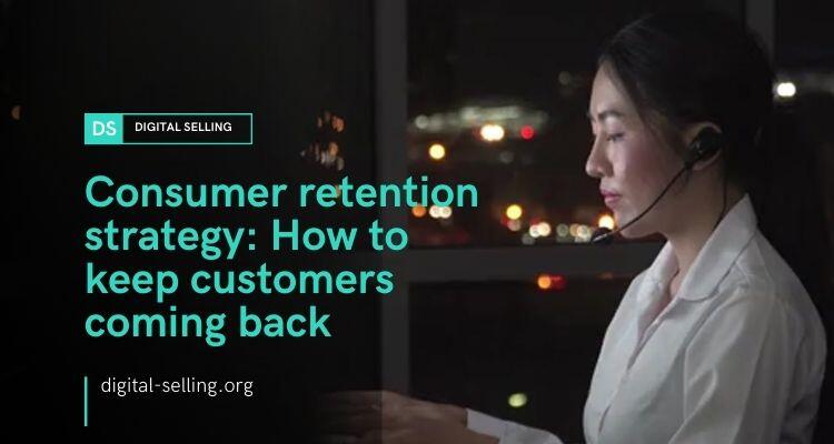 Consumer retention strategy