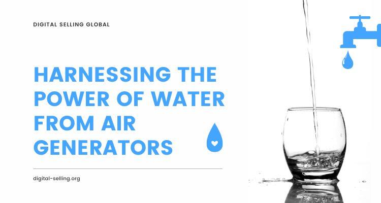 Water from air generators