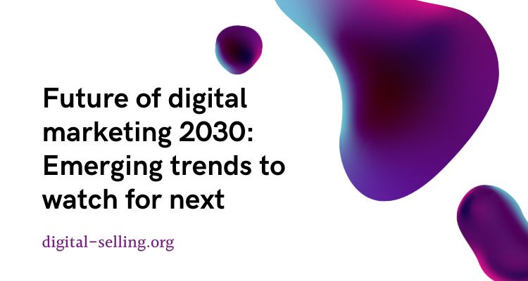 Future of digital marketing 2030