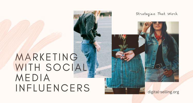 Marketing with Social Media Influencers